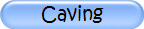 Caving